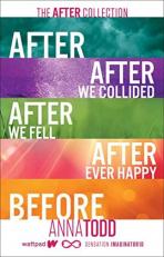 The after Collection : After, after We Collided, after We Fell, after Ever Happy, Before 