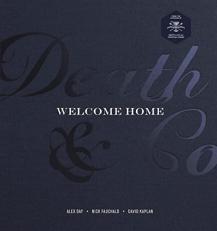 Death and Co Welcome Home : [a Cocktail Recipe Book] 