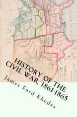 History of the Civil War, 1861-1865 