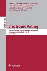 Electronic Voting : Third International Joint Conference, e-Vote-ID 2018, Bregenz, Austria, October 2-5, 2018, Proceedings