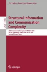 Structural Information and Communication Complexity : 25th International Colloquium, SIROCCO 2018, Ma'ale Hahamisha, Israel, June 18-21, 2018, Revised Selected Papers