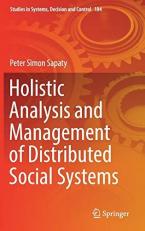 Holistic Analysis and Management of Distributed Social Systems 