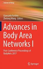 Advances in Body Area Networks I : Post-Conference Proceedings of BodyNets 2017 