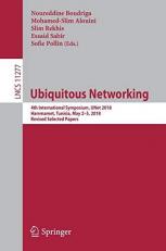 Ubiquitous Networking : 4th International Symposium, UNet 2018, Hammamet, Tunisia, May 3-5, 2018, Revised Selected Papers