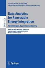 Data Analytics for Renewable Energy Integration. Technologies, Systems and Society : 6th ECML PKDD Workshop, DARE 2018, Dublin, Ireland, September 10, 2018, Revised Selected Papers