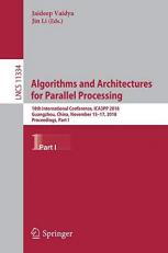 Algorithms and Architectures for Parallel Processing : 18th International Conference, ICA3PP 2018, Guangzhou, China, November 15-17, 2018, Proceedings, Part I