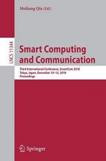 Smart Computing and Communication : Third International Conference, SmartCom 2018, Tokyo, Japan, December 10 - 12, 2018, Proceedings