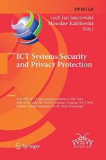 ICT Systems Security and Privacy Protection : 33rd IFIP TC 11 International Conference, SEC 2018, Held at the 24th IFIP World Computer Congress, WCC 2018, Poznan, Poland, September 18-20, 2018, Proceedings