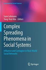 Complex Spreading Phenomena in Social Systems : Influence and Contagion in Real-World Social Networks 