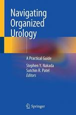Navigating Organized Urology : A Practical Guide 