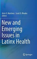 New and Emerging Issues in Latinx Health 