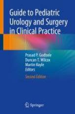 Guide to Pediatric Urology and Surgery in Clinical Practice 2nd