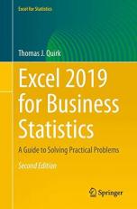 Excel 2019 for Business Statistics : A Guide to Solving Practical Problems 2nd