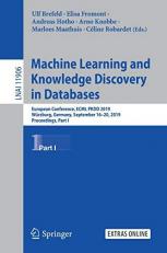 Machine Learning and Knowledge Discovery in Databases : European Conference, ECML PKDD 2019, Würzburg, Germany, September 16-20, 2019, Proceedings, Part I