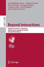 Beyond Interactions : INTERACT 2019 IFIP TC 13 Workshops, Paphos, Cyprus, September 2-6, 2019, Revised Selected Papers