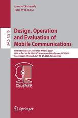 Design, Operation and Evaluation of Mobile Communications : First International Conference, MOBILE 2020, Held As Part of the 22nd HCI International Conference, HCII 2020, Copenhagen, Denmark, July 19-24, 2020, Proceedings