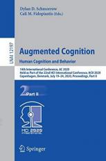 Augmented Cognition. Human Cognition and Behavior : 14th International Conference, AC 2020, Held As Part of the 22nd HCI International Conference, HCII 2020, Copenhagen, Denmark, July 19-24, 2020, Proceedings, Part II