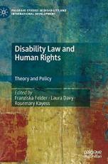 Disability Law and Human Rights : Theory and Policy 
