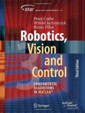 Robotics, Vision and Control : Fundamental Algorithms in MATLAB® MATLAB 3rd