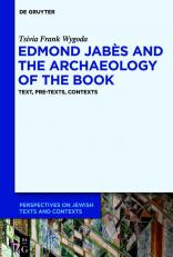 Edmond Jabes And The Archaeology Of The Book 21st