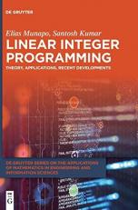 Linear Integer Programming : Theory, Applications, Recent Developments 