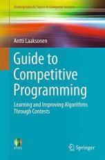 Guide to Competitive Programming : Learning and Improving Algorithms Through Contests 