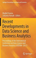 Recent Developments in Data Science and Business Analytics : Proceedings of the International Conference on Data Science and Business Analytics (ICDSBA- 2017) 