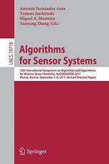Algorithms for Sensor Systems : 13th International Symposium on Algorithms and Experiments for Wireless Sensor Networks, ALGOSENSORS 2017, Vienna, Austria, September 7-8, 2017, Revised Selected Papers