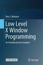 Low Level X Window Programming : An Introduction by Examples 