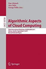Algorithmic Aspects of Cloud Computing : Third International Workshop, ALGOCLOUD 2017, Vienna, Austria, September 4-5, 2017, Revised Selected Papers
