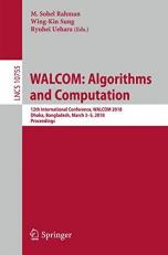 WALCOM: Algorithms and Computation : 12th International Conference, WALCOM 2018, Dhaka, Bangladesh, March 3-5, 2018, Proceedings