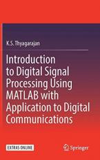 Introduction to Digital Signal Processing Using MATLAB with Application to Digital Communications 