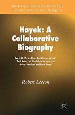 Hayek a Collaborative Biography : Part XI: Orwellian Rectifiers, Mises' 'Evil Seed' of Christianity and the 'Free' Market Welfare State 