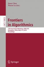 Frontiers in Algorithmics : 12th International Workshop, FAW 2018, Guangzhou, China, May 8-10, 2018, Proceedings