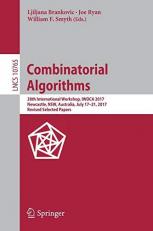 Combinatorial Algorithms : 28th International Workshop, IWOCA 2017, Newcastle, NSW, Australia, July 17-21, 2017, Revised Selected Papers