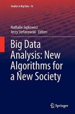 Big Data Analysis: New Algorithms for a New Society 