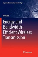 Energy and Bandwidth-Efficient Wireless Transmission 