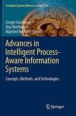 Advances in Intelligent Process-Aware Information Systems : Concepts, Methods, and Technologies 
