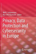 Privacy, Data Protection and Cybersecurity in Europe 