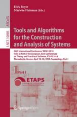 Tools and Algorithms for the Construction and Analysis of Systems : 24th International Conference, TACAS 2018, Held As Part of the European Joint Conferences on Theory and Practice of Software, ETAPS 2018, Thessaloniki, Greece, April 14-20, 2018. Proceedi