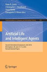 Artificial Life and Intelligent Agents : Second International Symposium, ALIA 2016, Birmingham, UK, June 14-15, 2016. Revised Selected Papers