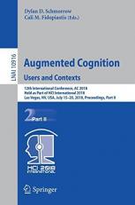 Augmented Cognition - Users and Context : 12th International Conference, AC 2018, Held as Part of Hci International 2018, Las Vegas, Nv, USA, July 15-20, 2018, Proceedings