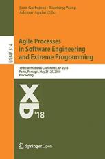 Agile Processes in Software Engineering and Extreme Programming : 19th International Conference, XP 2018, Porto, Portugal, May 21-25, 2018, Proceedings