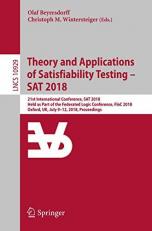 Theory and Applications of Satisfiability Testing - SAT 2018 : 21st International Conference, Oxford, UK, July 9-12, 2018, Proceedings