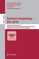 Services Computing - SCC 2018 : 15th International Conference, SCC 2018, Held As Part of the Services Conference Federation, SCF 2018, Seattle, WA, USA, June 25-30, 2018, Proceedings