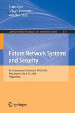 Future Network Systems and Security : 4th International Conference, FNSS 2018, Paris, France, July 9-11, 2018, Proceedings