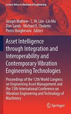 Asset Intelligence Through Integration and Interoperability and Contemporary Vibration Engineering Technologies : Proceedings of the 12th World Congress on Engineering Asset Management. and the 13th International Conference on Vibration Engineering and Te