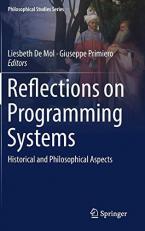 Reflections on Programming Systems : Historical and Philosophical Aspects 