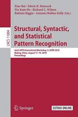 Structural, Syntactic, and Statistical Pattern Recognition : Joint IAPR International Workshop, S+SSPR 2018, Beijing, China, August 17-19, 2018, Proceedings