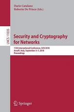 Security and Cryptography for Networks : 11th International Conference, SCN 2018, Amalfi, Italy, September 5-7, 2018, Proceedings